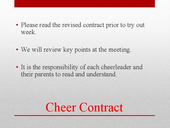 • Please read the revised contract prior to try out week. • We