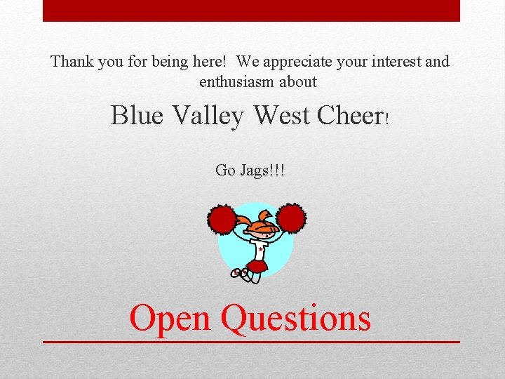 Thank you for being here! We appreciate your interest and enthusiasm about Blue Valley