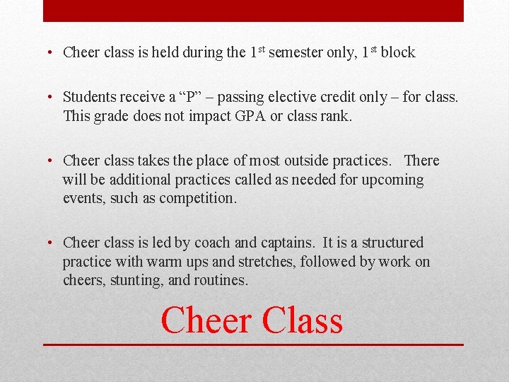  • Cheer class is held during the 1 st semester only, 1 st