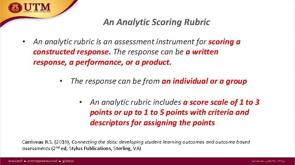 An Analytic Scoring Rubric • An analytic rubric is an assessment instrument for scoring