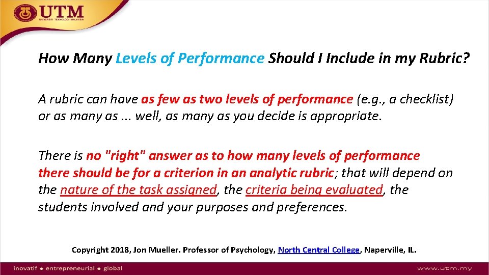 How Many Levels of Performance Should I Include in my Rubric? A rubric can