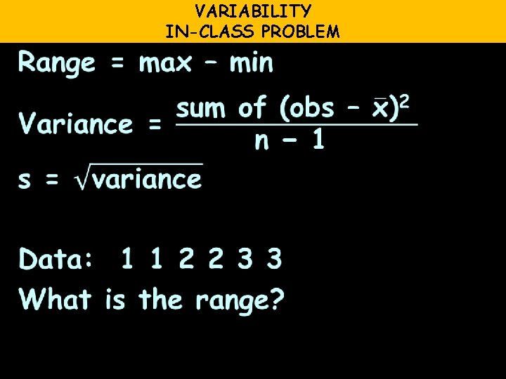 VARIABILITY IN-CLASS PROBLEM 