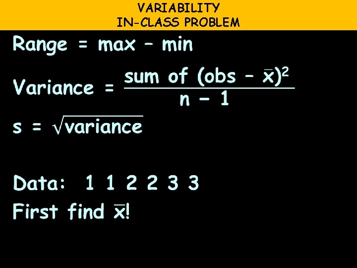 VARIABILITY IN-CLASS PROBLEM 