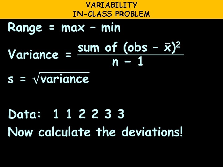 VARIABILITY IN-CLASS PROBLEM 