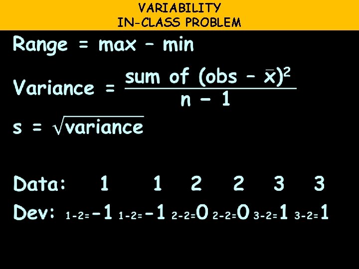 VARIABILITY IN-CLASS PROBLEM 