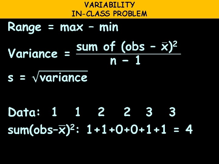 VARIABILITY IN-CLASS PROBLEM 