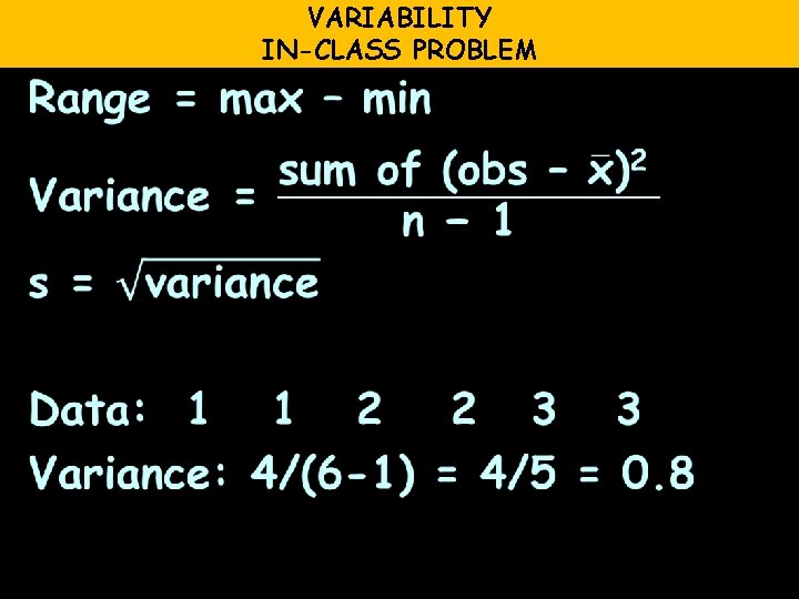 VARIABILITY IN-CLASS PROBLEM 