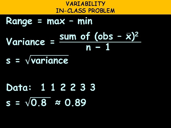 VARIABILITY IN-CLASS PROBLEM 