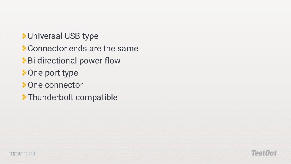 Universal USB type Connector ends are the same Bi-directional power flow One port type