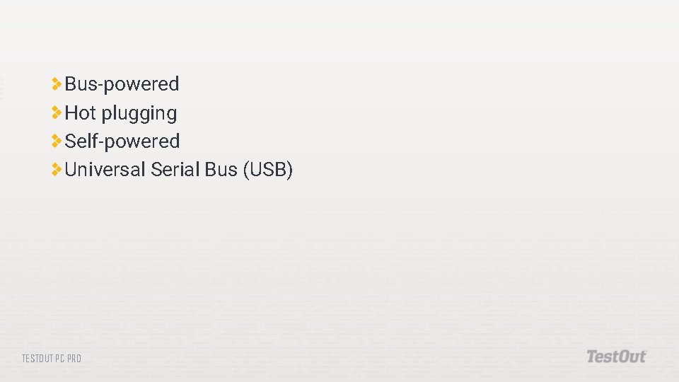 PERIPHERAL DEVICES TESTOUT PC PRO Identify typical USB