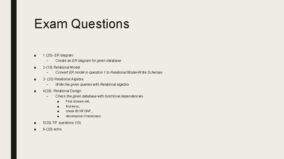 Exam Questions ■ 1 (20)- ER diagram – Create an ER diagram for given