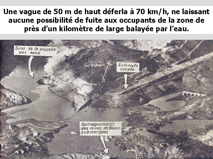 Une vague de 50 m de haut déferla à 70 km/h, ne laissant aucune