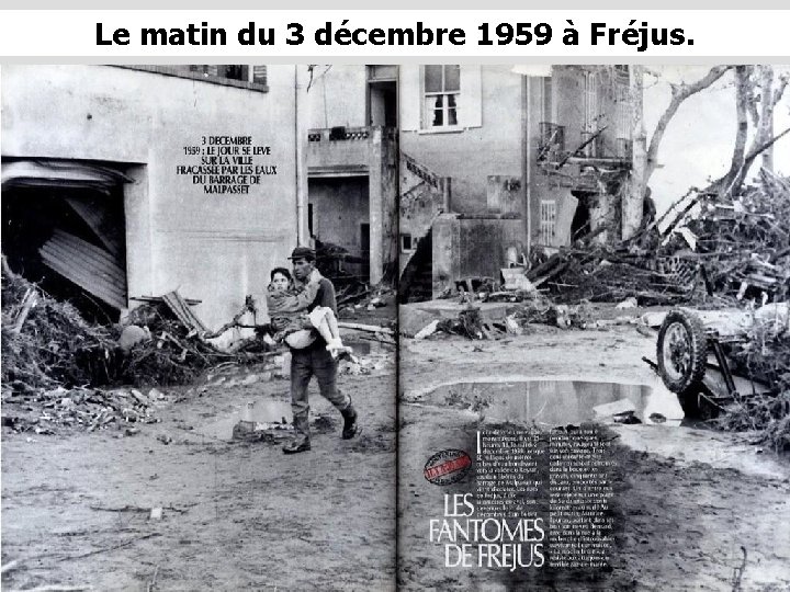 Le matin du 3 décembre 1959 à Fréjus. 