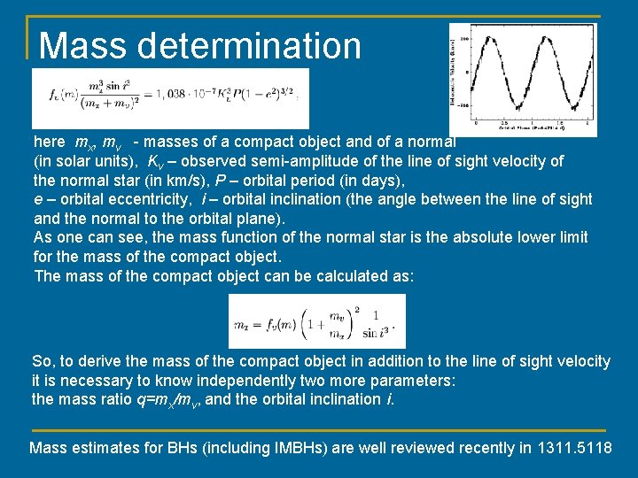 Mass determination here mx, mv - masses of a compact object and of a