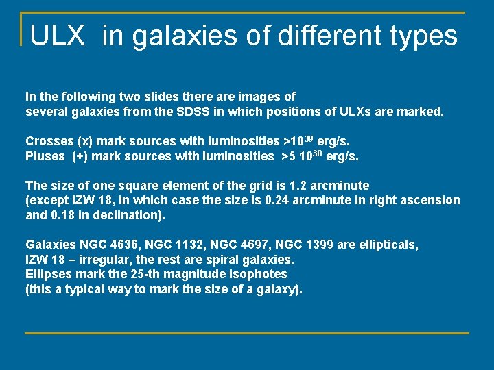 ULX in galaxies of different types In the following two slides there are images
