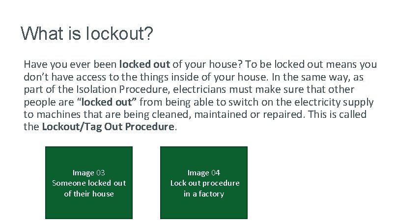 What is lockout? Have you ever been locked out of your house? To be What is lockout? Have you ever been locked out of your house? To be