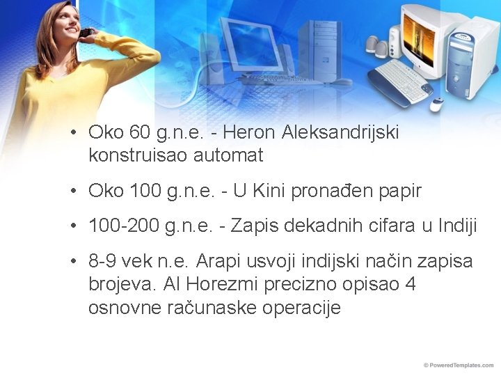  • Oko 60 g. n. e. - Heron Aleksandrijski konstruisao automat • Oko