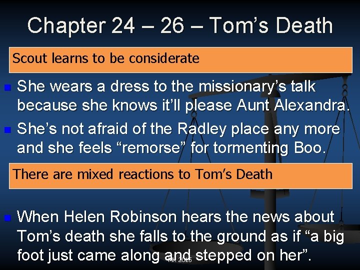 Chapter 24 – 26 – Tom’s Death Scout learns to be considerate n n