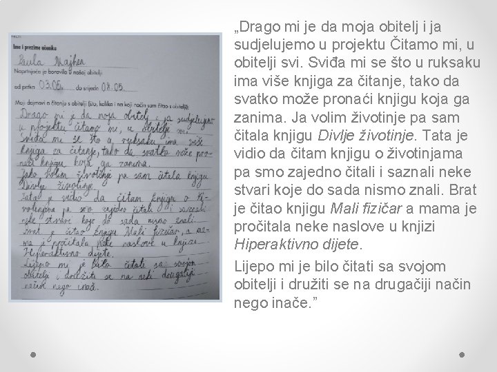 „Drago mi je da moja obitelj i ja sudjelujemo u projektu Čitamo mi, u