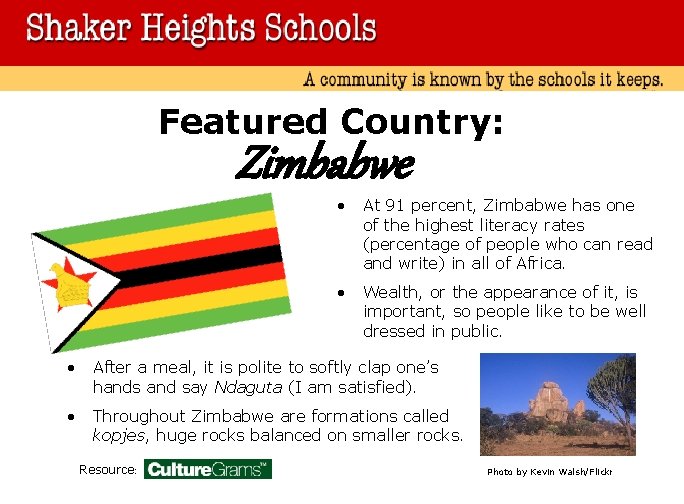 Featured Country: Zimbabwe • At 91 percent, Zimbabwe has one of the highest literacy