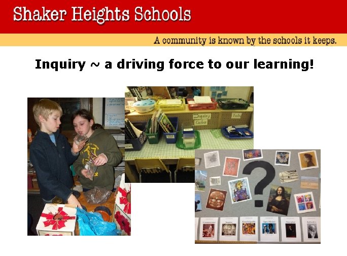 Inquiry ~ a driving force to our learning! 
