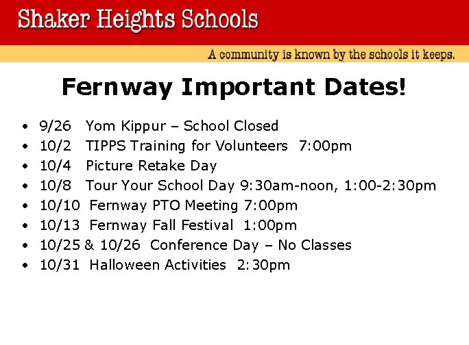 Fernway Important Dates! • • 9/26 10/2 10/4 10/8 10/10 10/13 10/25 10/31 Yom