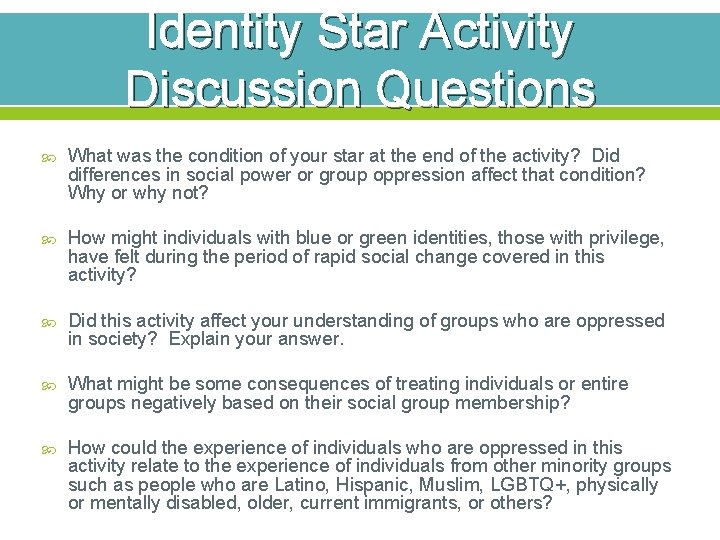 Identity Star Activity Discussion Questions What was the condition of your star at the