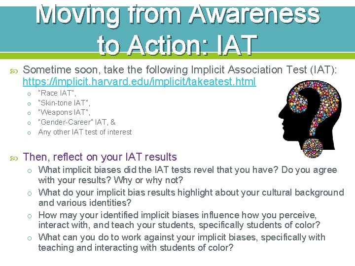 Moving from Awareness to Action: IAT Sometime soon, take the following Implicit Association Test
