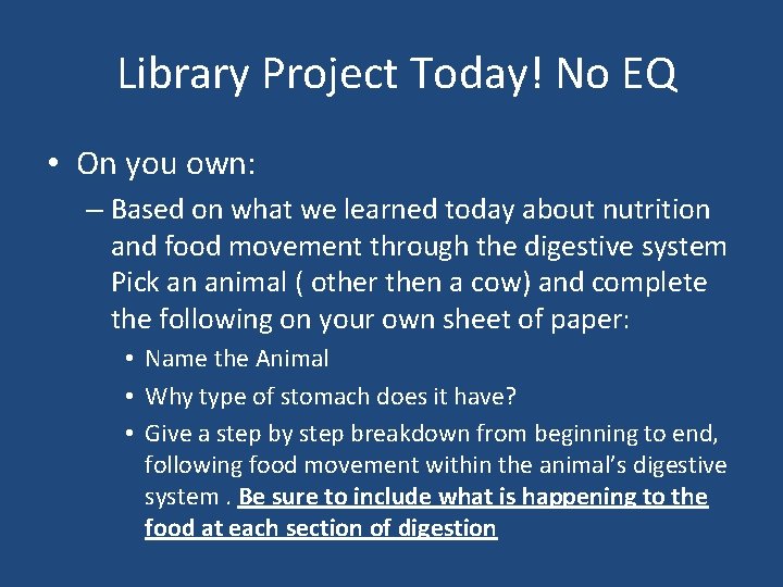 Library Project Today! No EQ • On you own: – Based on what we