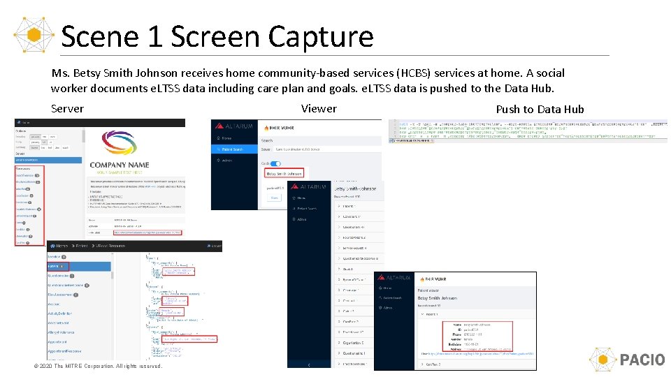 Scene 1 Screen Capture Ms. Betsy Smith Johnson receives home community-based services (HCBS) services