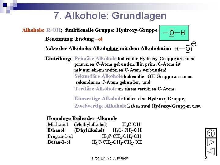 Funktionelle Gruppe Der Alkohole Nomenklatur organischer Verbindungen nach den IUPACRegeln Hier findest