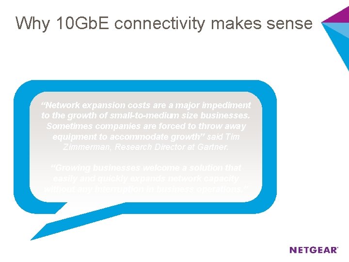 Why 10 Gb. E connectivity makes sense “Network expansion costs are a major impediment