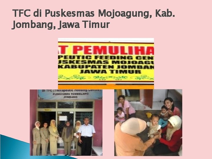 TFC di Puskesmas Mojoagung, Kab. Jombang, Jawa Timur 