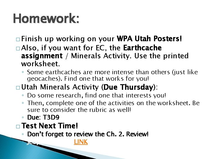 Homework: � Finish up working on your WPA Utah Posters! � Also, if you