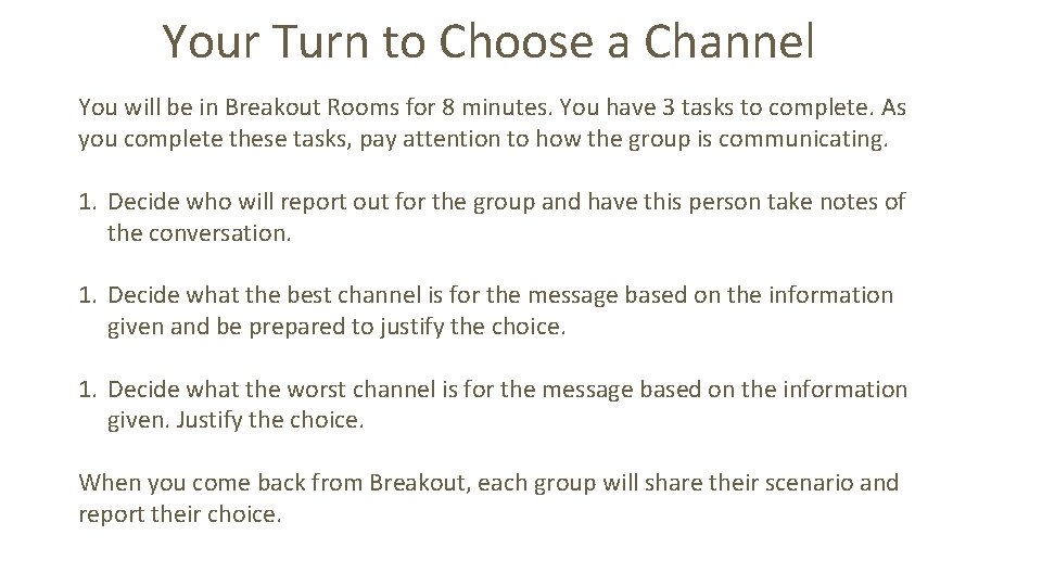 Your Turn to Choose a Channel You will be in Breakout Rooms for 8