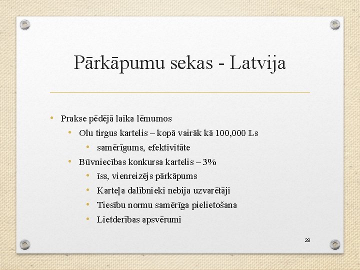 Pārkāpumu sekas - Latvija • Prakse pēdējā laika lēmumos • Olu tirgus kartelis –