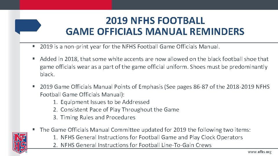 2019 NFHS FOOTBALL GAME OFFICIALS MANUAL REMINDERS § 2019 is a non-print year for