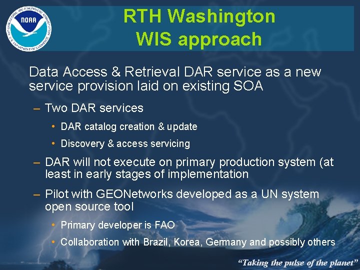 RTH Washington WIS approach Data Access & Retrieval DAR service as a new service