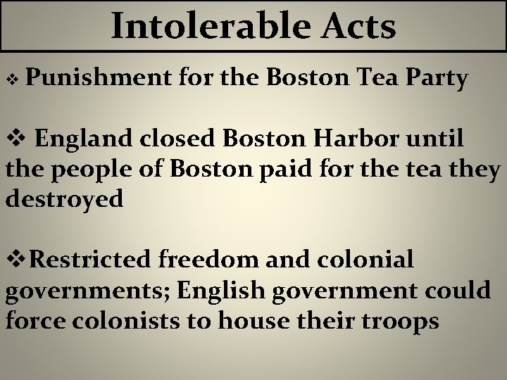 Intolerable Acts v Punishment for the Boston Tea Party v England closed Boston Harbor