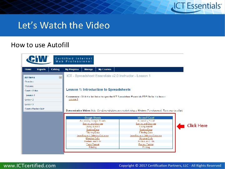 Let’s Watch the Video How to use Autofill Click Here 