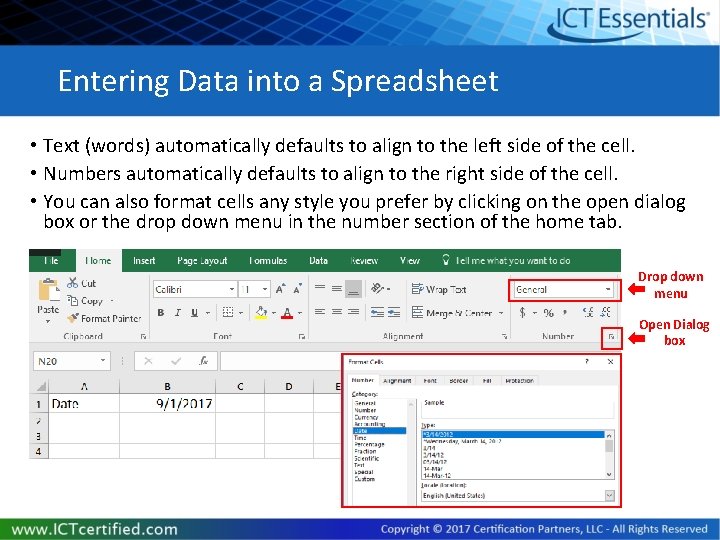 Entering Data into a Spreadsheet • Text (words) automatically defaults to align to the
