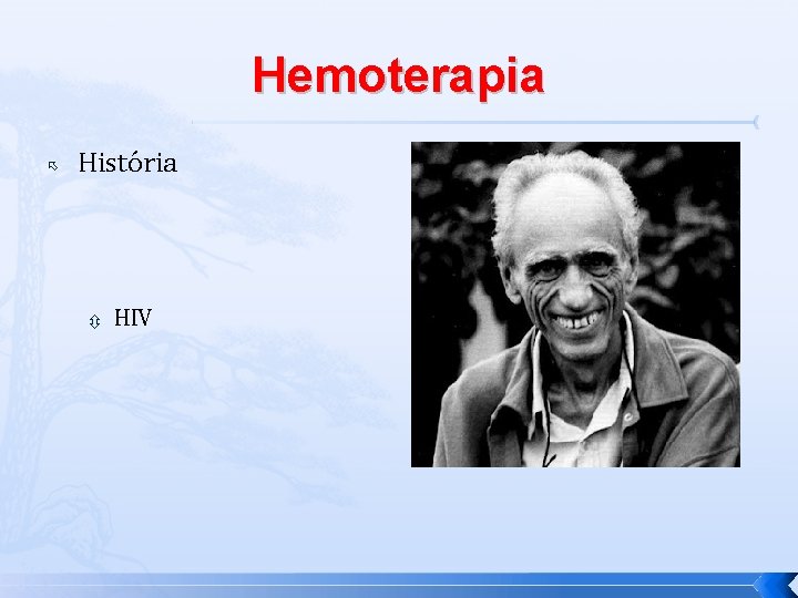 Hemoterapia História HIV 