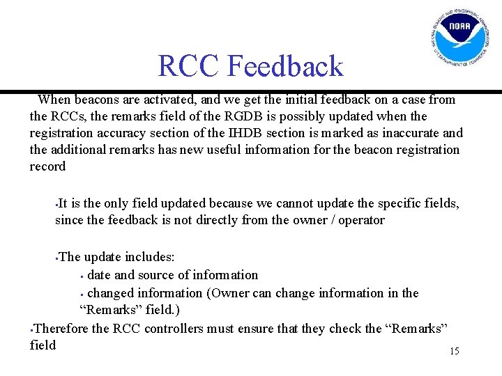 RCC Feedback When beacons are activated, and we get the initial feedback on a