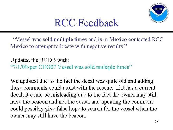 RCC Feedback “Vessel was sold multiple times and is in Mexico contacted RCC Mexico