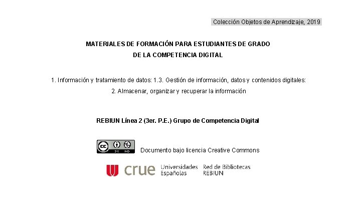 Colección Objetos de Aprendizaje, 2019 MATERIALES DE FORMACIÓN PARA ESTUDIANTES DE GRADO DE LA