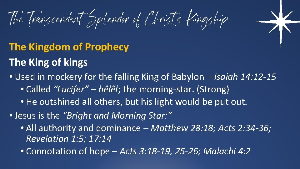 The Transcendent Splendor of Christ’s Kingship The Kingdom of Prophecy The King of kings