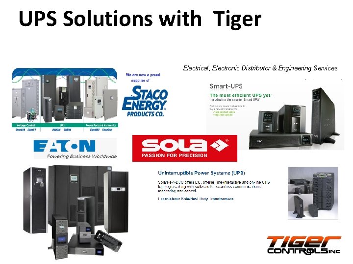 UPS Solutions with Tiger Electrical, Electronic Distributor & Engineering Services 