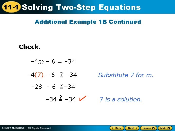 11 -1 Solving Two-Step Equations Additional Example 1 B Continued Check. – 4 m