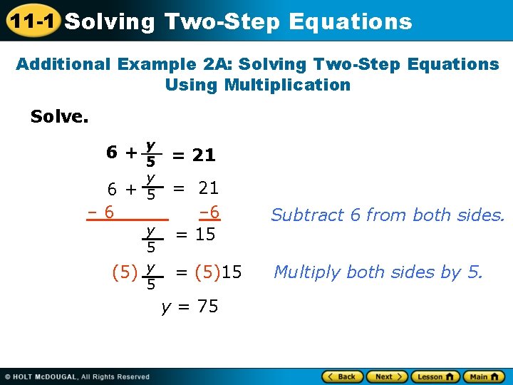 11 -1 Solving Two-Step Equations Additional Example 2 A: Solving Two-Step Equations Using Multiplication