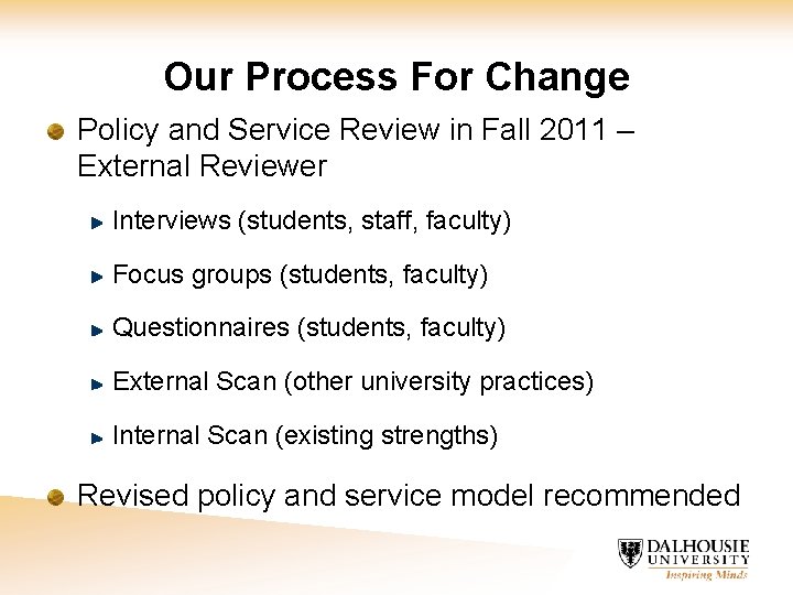 Our Process For Change Policy and Service Review in Fall 2011 – External Reviewer